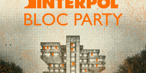 Interpol & Bloc Party